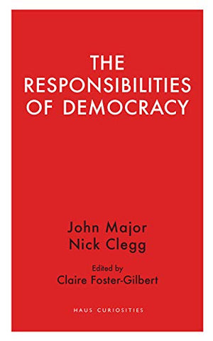 The Responsibilities of Democracy (Haus Curiosities)