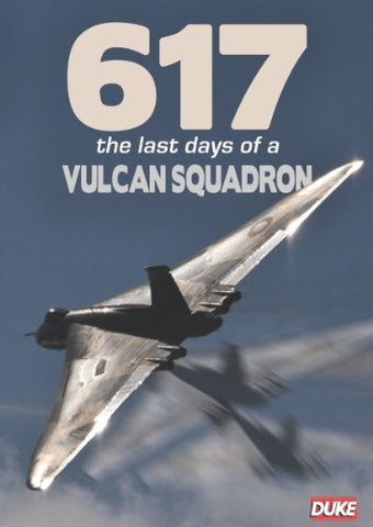 617 - the Last Days of the Vulcan Squadr DVD