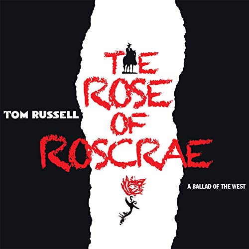 Tom Russell - The Rose Of Roscrae [CD]