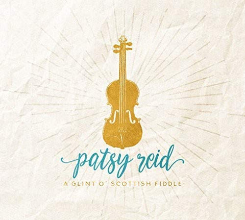 Patsy Reid - A Glint O Scottish Fiddle [CD]