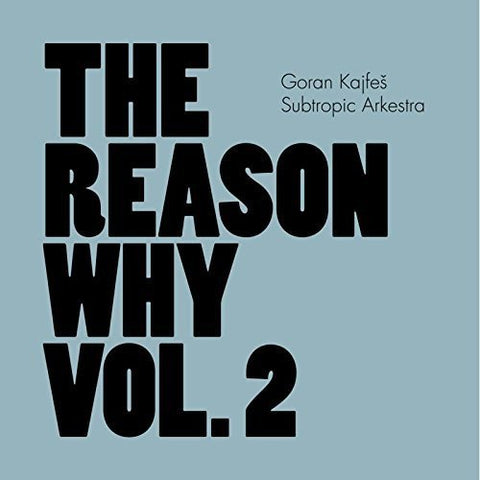 Kajfes Goran - The Reason Why Vol. 2 [CD]