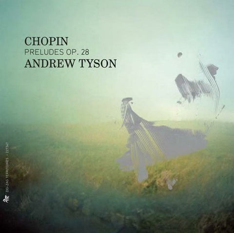 Andrew Tyson - Chopin: Preludes Op.28 Audio CD