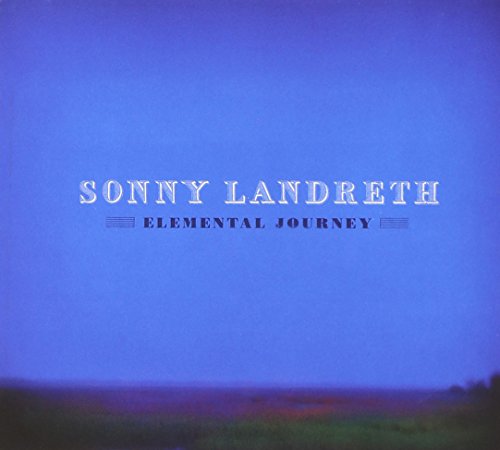 "Album cover with blue sky and field, 'Sonny Landreth Elemental Journey' text."