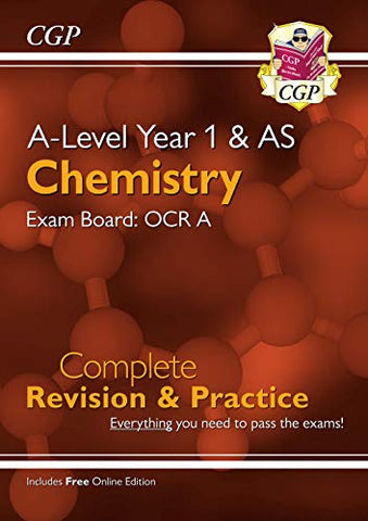 A-Level Chemistry: OCR A Year 1 & AS Complete Revision & Practice with Online Edition: perfect for catch-up and exams in 2022 and 2023 (CGP A-Level Chemistry)