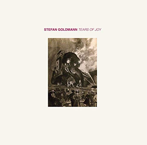 Stefan Goldman - Tears Of Joy [VINYL]