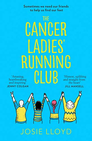 The Cancer Ladies' Running Club: The most emotional, uplifting and life-affirming novel of summer 2021