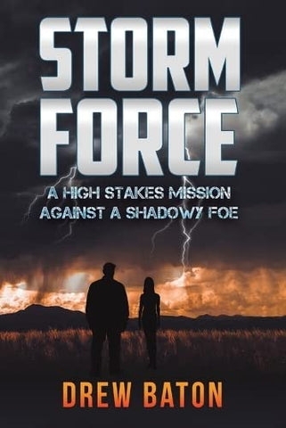 Storm Force: A high stakes mission against a shadowy foe