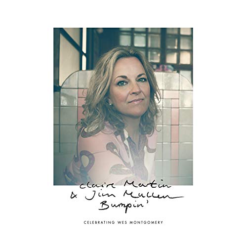 Claire Martin & Jim Mullen - Bumpin' - Celebrating Wes Montgomery [CD]