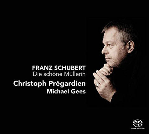Christoph Pregardien - Schubert: Die schone Mullerin [CD]