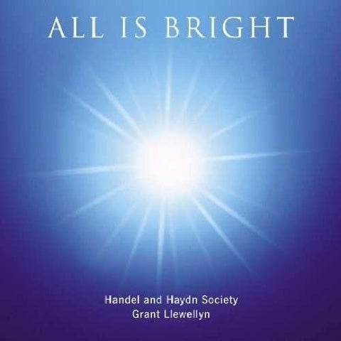 Handel & Haydn Society - All Is Bright [CD]