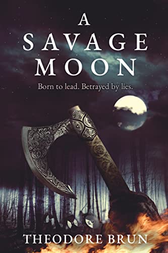 A Savage Moon: Volume 4 (The Wanderer Chronicles)
