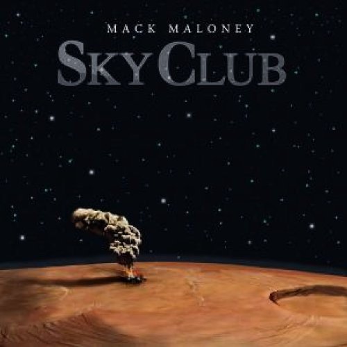 Mack Maloney - Sky Club [CD]