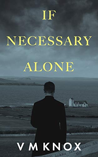 If Necessary Alone: 2 (A Clement Wisdom Novel)