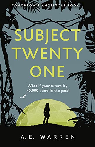 Subject Twenty-One (Tomorrow's Ancestors) (Tomorrow's Ancestors, 1)