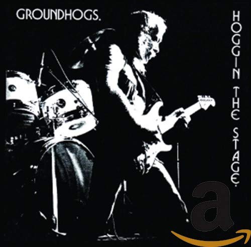 Groundhogs The - Hoggin The Stage Plus... [CD]