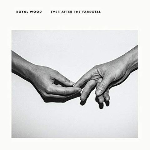 Royal Wood - Ever After The Farewell  [VINYL]