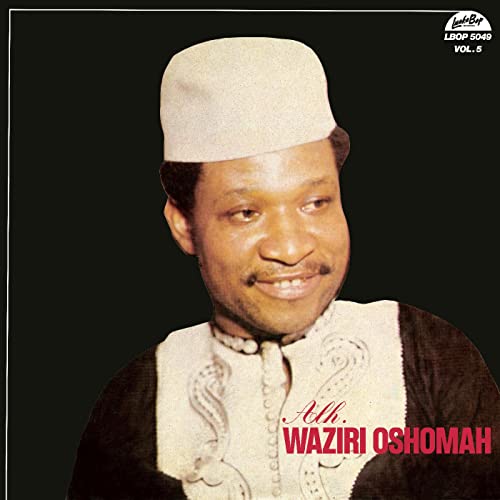Alhaji Waziri Oshomah - VOL. 5 [VINYL]