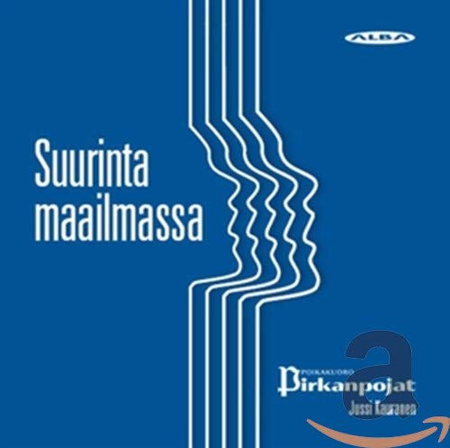 Pirkanpojat/kauranen - Suurinta Maailmassa [CD]