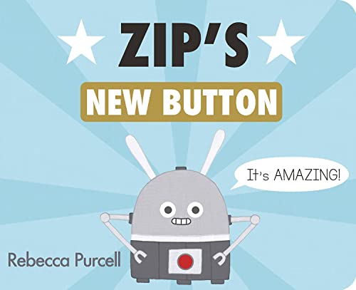 Zip's New Button (Zip the Robot)