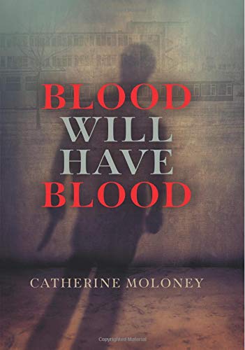 Blood Will Have Blood
