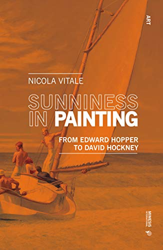 Sunniness in Painting: From Edward Hopper to David Hockney (Art)