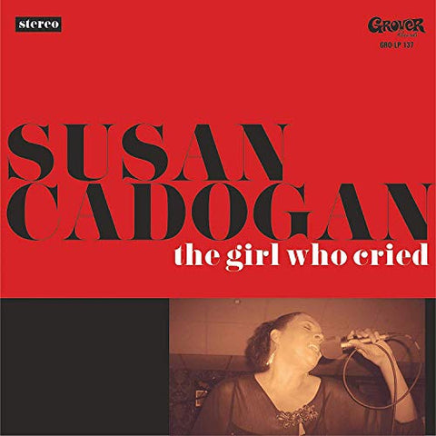 Susan Cadogan - The Girl Who Cried [CD]