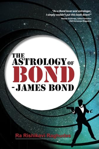 The Astrology of Bond - James Bond: B/W Edition