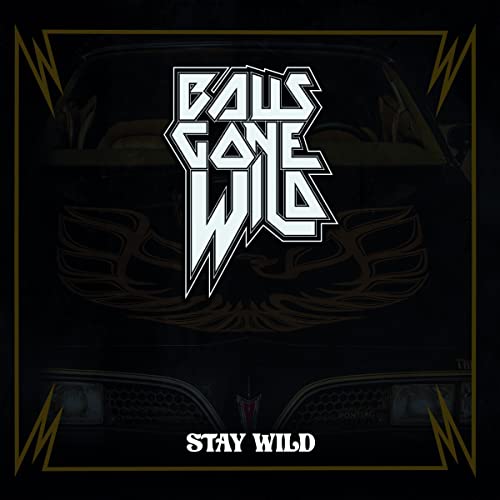 Balls Gone Wild - Stay Wild [VINYL]