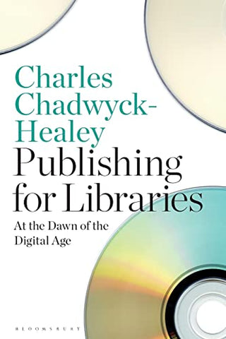 Publishing for Libraries: At the Dawn of the Digital Age