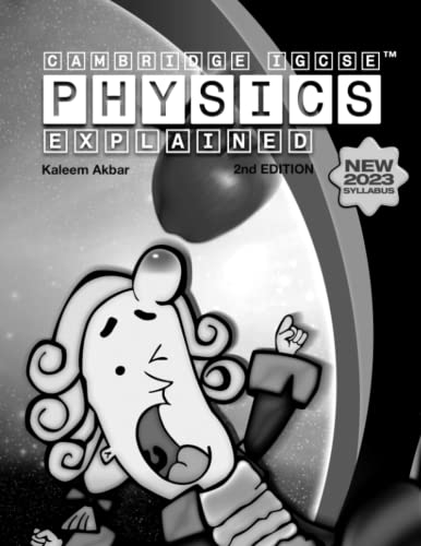 Cambridge IGCSE Physics Explained: black and white version: 2 (2nd Edition)
