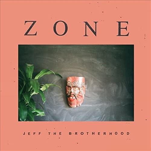 Jeff The Brotherhood - Zone [VINYL]
