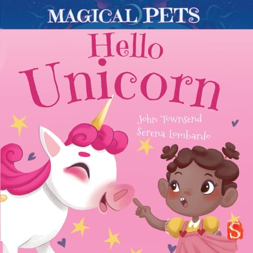 Hello Unicorn (Magical Pets)