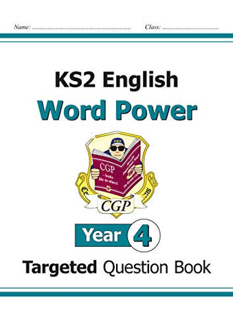 KS2 English Targeted Question Book: Word Power - Year 4 (CGP KS2 English)