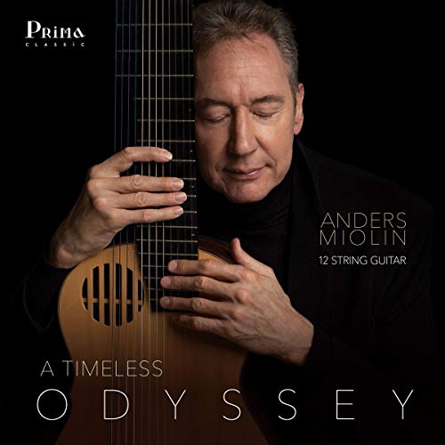 Man holding 12-string guitar, with text "Anders Miolin" and "A Timeless Odyssey" on black background.