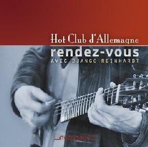 Hot Club D'allemagne - Rendez-vous avec Django Reinhardt [CD]