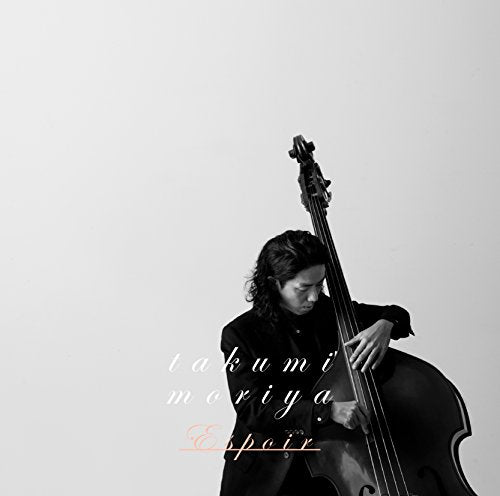 Takumi Moriya - Espoir [CD]