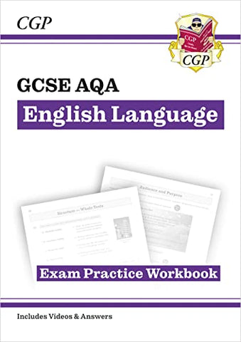 GCSE English Language AQA Exam Practice Workbook - for the Grade 9-1 Course (includes Answers): ideal for catch-up and the 2022 and 2023 exams (CGP GCSE English 9-1 Revision)