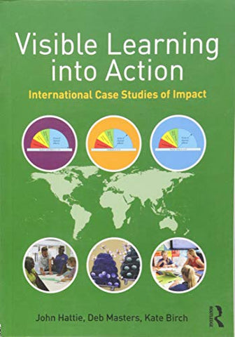 Visible Learning into Action: International Case Studies of Impact