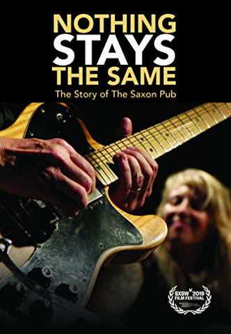 Nothing Stays The Same: The Story Of The Saxon Pub [DVD]