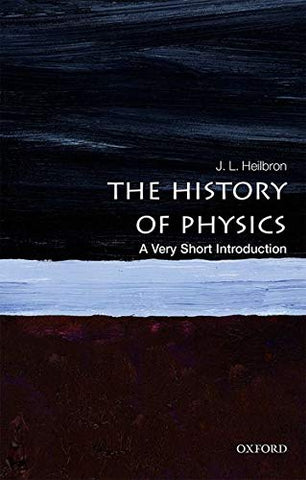 The History of Physics: A Very Short Introduction (Very Short Introductions)