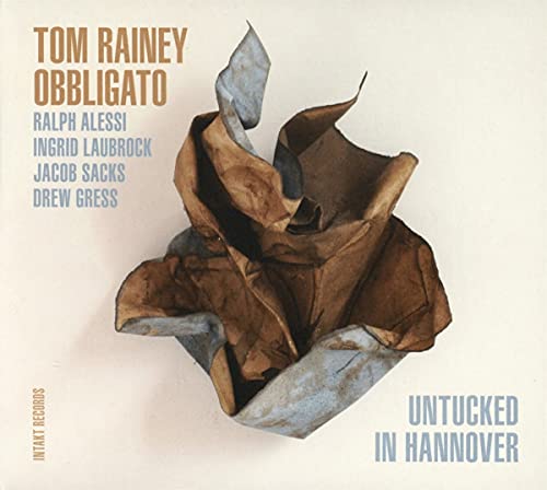 Tom Rainey Obbligato - Untucked In Hannover [CD]
