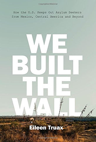 Eileen Truax - We Built the Wall