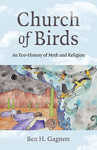 Church of Birds: An Eco-History of Myth and Religion (Paganism & Shamanism)