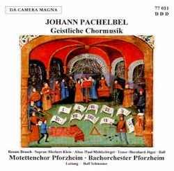 Schweizer/motettenchor Pforzhe - Johann Pachelbel: Sacred Choral Music [CD]