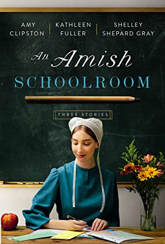 Amish Schoolroom: Three Stories