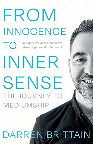 From Innocence to Inner Sense: The Journey to Mediumship