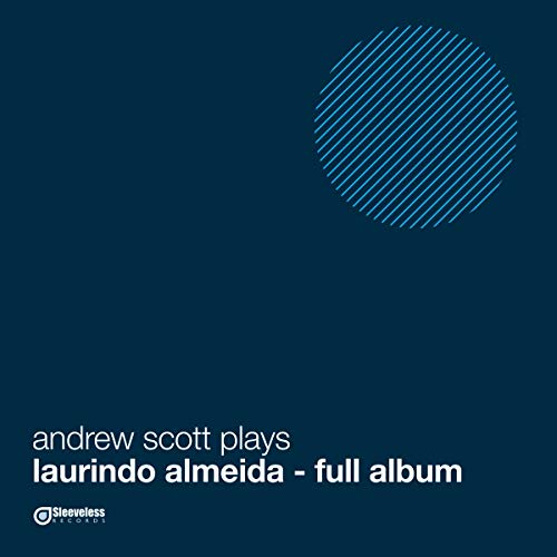 Various - Andrew Scott plays Laurindo Almeida - full album [CD]
