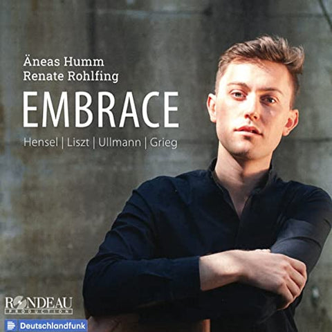 Humm/rohlfing - Embrace: Songs by Hensel, Liszt, Ullmann & Grieg [CD]