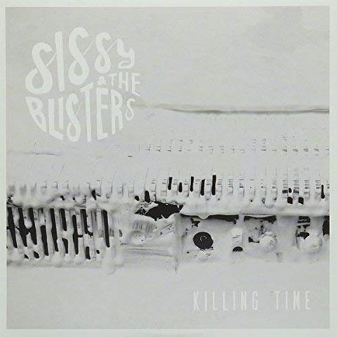 Sissy & The Blisters - Killing Time [7 inch] [VINYL]