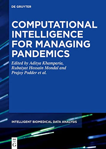 Computational Intelligence for Managing Pandemics: 5 (Intelligent Biomedical Data Analysis, 5)